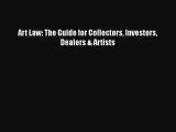 [PDF Download] Art Law: The Guide for Collectors Investors Dealers & Artists [PDF] Online
