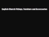 [PDF Download] English Church Fittings Furniture and Accessories [PDF] Online
