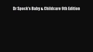 [PDF Download] Dr Spock's Baby & Childcare 9th Edition [PDF] Online