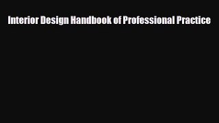 [PDF Download] Interior Design Handbook of Professional Practice [PDF] Full Ebook