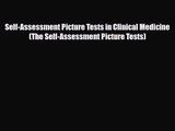 PDF Download Self-Assessment Picture Tests in Clinical Medicine (The Self-Assessment Picture