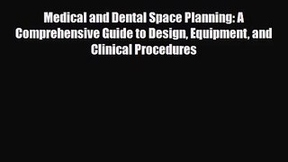 [PDF Download] Medical and Dental Space Planning: A Comprehensive Guide to Design Equipment