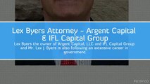 Lex J Byers Attorney- IFLCapital Group -Argent Capital LLC