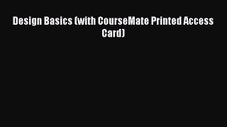 [PDF Download] Design Basics (with CourseMate Printed Access Card) [Read] Online