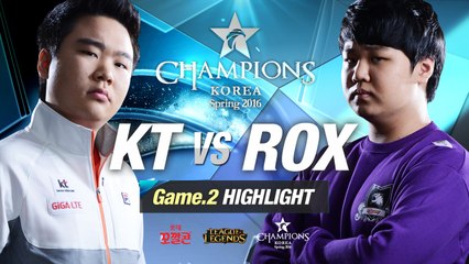 [H/L 2016.01.21] KT vs ROX Game 2 - RO1 l 롯데 꼬깔콘 LoL Champions Korea Spring 2016