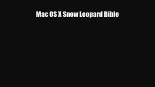 [PDF Download] Mac OS X Snow Leopard Bible [Download] Full Ebook