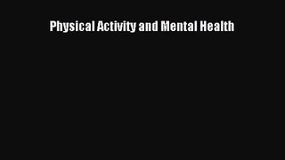 [PDF Download] Physical Activity and Mental Health [PDF] Full Ebook
