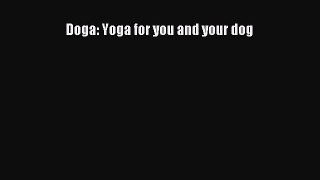 [PDF Download] Doga: Yoga for you and your dog [Read] Online