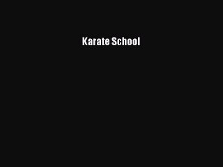 [PDF Download] Karate School [PDF] Online
