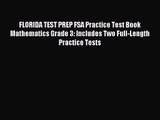 [PDF Download] FLORIDA TEST PREP FSA Practice Test Book Mathematics Grade 3: Includes Two Full-Length