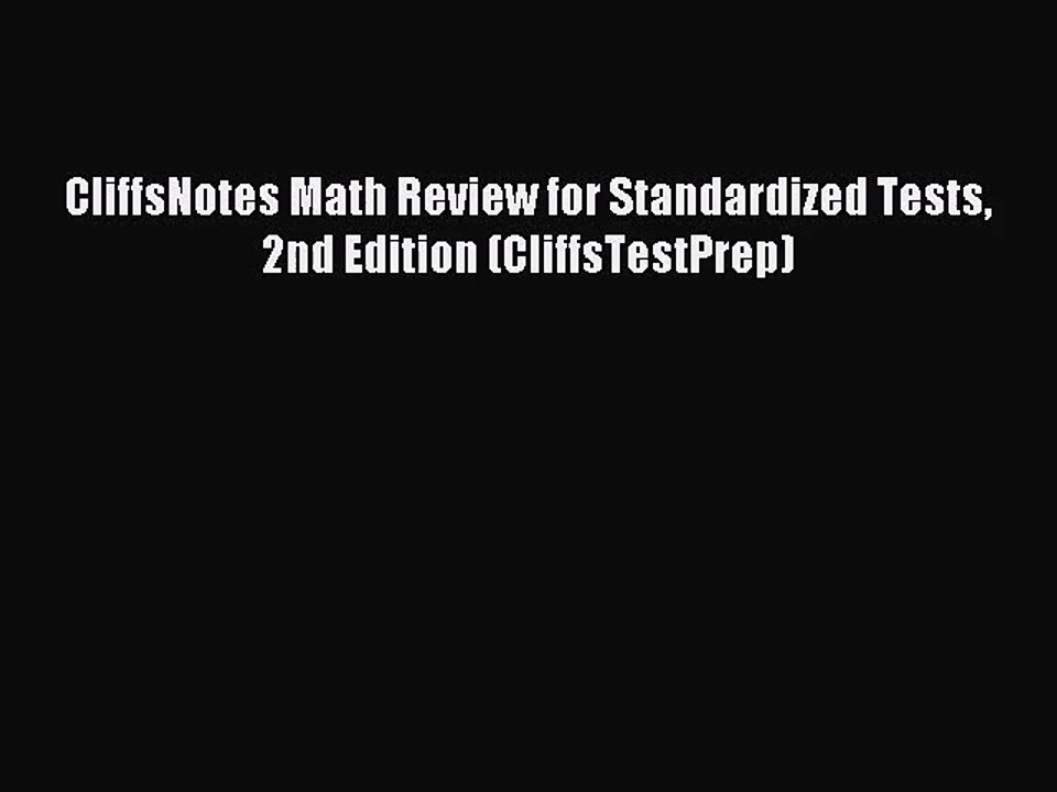 [PDF Download] CliffsNotes Math Review for Standardized Tests 2nd Edition (CliffsTestPrep)