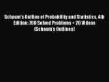 [PDF Download] Schaum's Outline of Probability and Statistics 4th Edition: 760 Solved Problems