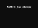 [PDF Download] Mac OS X Lion Server For Dummies [PDF] Full Ebook