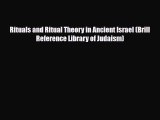 [PDF Download] Rituals and Ritual Theory in Ancient Israel (Brill Reference Library of Judaism)