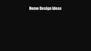 [PDF Download] Home Design Ideas [Download] Online