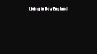 [PDF Download] Living in New England [Read] Online