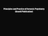 PDF Download Principles and Practice of Forensic Psychiatry (Arnold Publication) Read Online