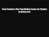 [PDF Download] Irish Furniture (The Paul Mellon Centre for Studies in British Art) [Download]