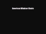 [PDF Download] American Windsor Chairs [PDF] Full Ebook