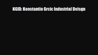 [PDF Download] KGID: Konstantin Grcic Industrial Deisgn [PDF] Online
