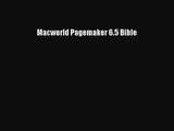 [PDF Download] Macworld Pagemaker 6.5 Bible [Read] Full Ebook