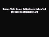 [PDF Download] Duncan Phyfe: Master Cabinetmaker in New York (Metropolitan Museum of Art) [PDF]