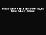 [PDF Download] Schaums Outline of Digital Signal Processing 2nd Edition (Schaum's Outlines)