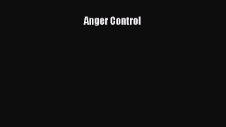 [PDF Download] Anger Control [Read] Full Ebook