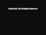 [PDF Download] Fornasetti: The Complete Universe [Read] Full Ebook