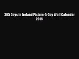 [PDF Download] 365 Days in Ireland Picture-A-Day Wall Calendar 2016 [Download] Online