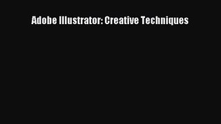 [PDF Download] Adobe Illustrator: Creative Techniques [Download] Online