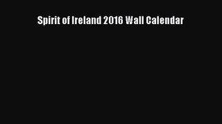 [PDF Download] Spirit of Ireland 2016 Wall Calendar [PDF] Online