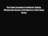 Read The Cabot Creamery Cookbook: Simple Wholesome Dishes from America's Best Dairy Farms Ebook
