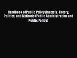 [PDF Download] Handbook of Public Policy Analysis: Theory Politics and Methods (Public Administration