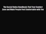 [PDF Download] The Social Styles Handbook: Find Your Comfort Zone and Make People Feel Comfortable