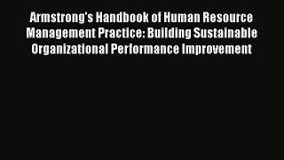 [PDF Download] Armstrong's Handbook of Human Resource Management Practice: Building Sustainable