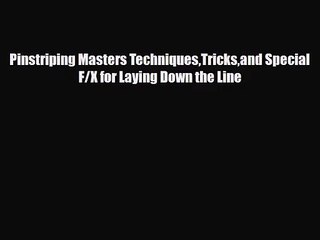 [PDF Download] Pinstriping Masters TechniquesTricksand Special F/X for Laying Down the Line