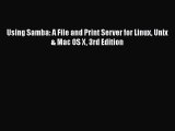 [PDF Download] Using Samba: A File and Print Server for Linux Unix & Mac OS X 3rd Edition [PDF]