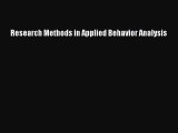 [PDF Download] Research Methods in Applied Behavior Analysis [PDF] Full Ebook