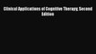 [PDF Download] Clinical Applications of Cognitive Therapy Second Edition [PDF] Full Ebook