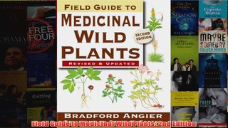 Download PDF  Field Guide to Medicinal Wild Plants 2nd Edition FULL FREE