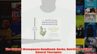 Download PDF  The Natural Menopause Handbook Herbs Nutrition  Other Natural Therapies FULL FREE