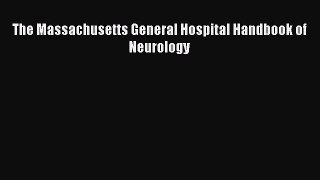 [PDF Download] The Massachusetts General Hospital Handbook of Neurology [Download] Full Ebook