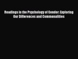 [PDF Download] Readings in the Psychology of Gender: Exploring Our Differences and Commonalities
