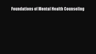 [PDF Download] Foundations of Mental Health Counseling [Read] Online