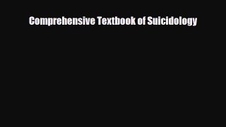 [PDF Download] Comprehensive Textbook of Suicidology [Download] Full Ebook