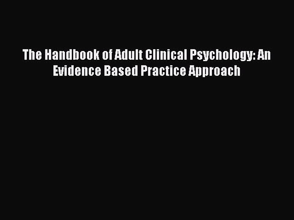[PDF Download] The Handbook of Adult Clinical Psychology: An Evidence Based Practice Approach