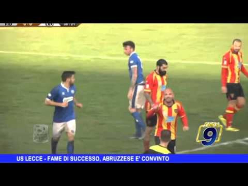 US  Lecce | Fame di successo, ne è convinto Abruzzese