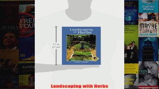 Download PDF  Landscaping with Herbs FULL FREE