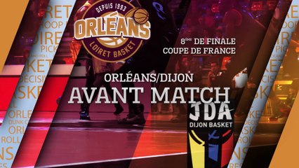 Avant-Match - 8ème de finale - Orléans reçoit Dijon